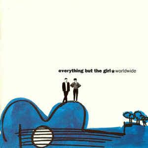 Worldwide - Vinile LP di Everything but the Girl