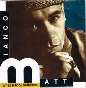 What A Fool Believes - Vinile 7'' di Matt Bianco