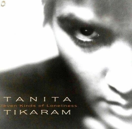 Eleven Kinds Of Loneliness - CD Audio di Tanita Tikaram