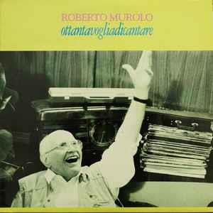 Ottantavogliadicantare - Vinile LP di Roberto Murolo