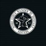 Some Girls Wander by Mistake - CD Audio di Sisters of Mercy