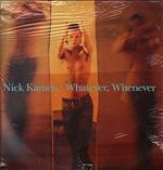 Whatever, Whenever