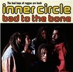 Bad to the Bone - CD Audio di Inner Circle