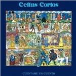 Cuentame un cuento - CD Audio di Celtas Cortos