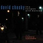 The Tangos and Dances - CD Audio di David Chesky