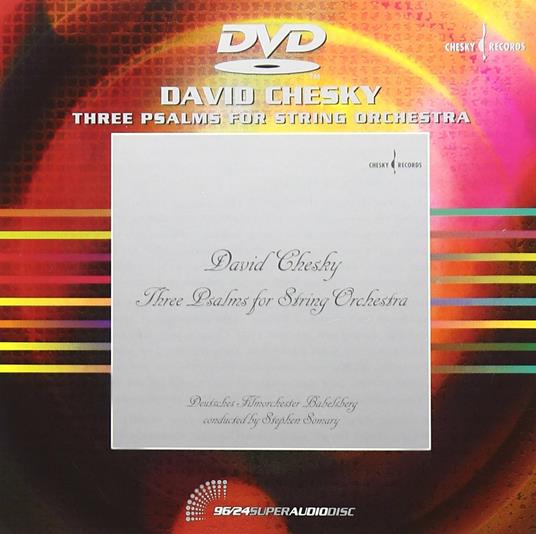 Three Psalms String Orch. - DVD Audio di David Chesky