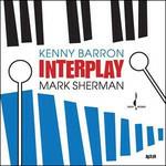 Interplay - CD Audio di Kenny Barron,Mark Sherman