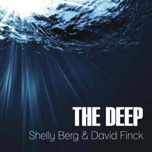 The Deep - CD Audio di Shelly Berg,David Finck