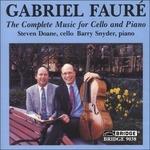 Complete Music for Cello - CD Audio di Gabriel Fauré