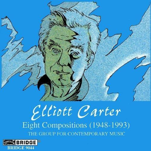 Eight Compositions - CD Audio di Elliott Carter