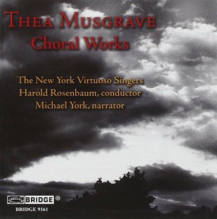 Choral Works - CD Audio di Thea Musgrave