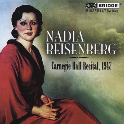 Carnegie Hall Recital 1947 - CD Audio di Nadia Reisenberg