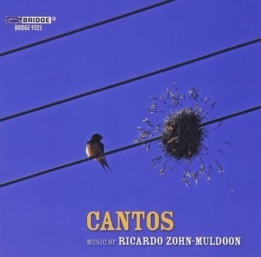 Cantos - CD Audio di R. Zohn-Muldoon