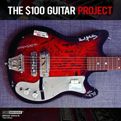 $100 Guitar Project - CD Audio di Sixty-Five Guitarists (One At A Time)
