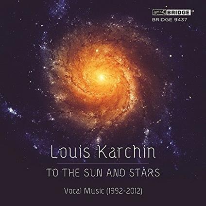 To The Sun And Stars - CD Audio di L. Karchin