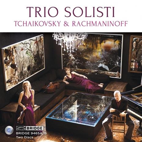 Tchaikovsky & Rachmaninov - CD Audio di Trio Solisti