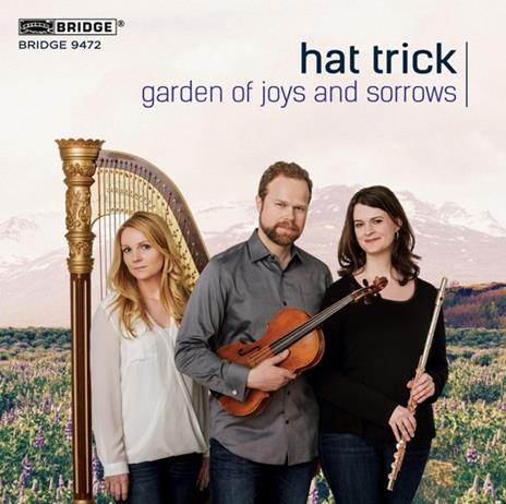 Garden Of Joys And Sorrows - CD Audio di Hat Trick Trio