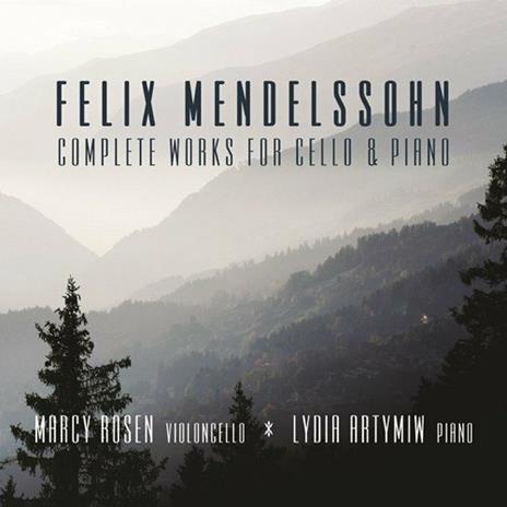 Musica per Violoncello - CD Audio di Felix Mendelssohn-Bartholdy