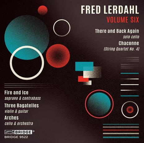 Fred Lerdahl Vol. 6 - CD Audio di F. Lerdahl