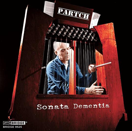 Sonata Dementia. Music of Harry Partch vol.3 - CD Audio di Harry Partch