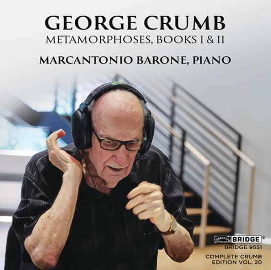 George Crumb. Metamorphoses, Book I And Ii - CD Audio di Marcantonio Barone