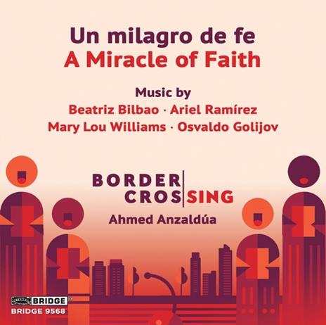Un Milagro De Fe - A Miracle Of Faith - CD Audio di Border Crossing