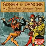 Songs & Dances Of Medieval & Renaissance Times