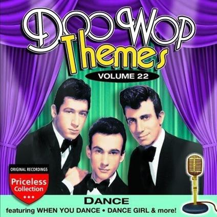 Doo Wop Themes 22: Dance - CD Audio