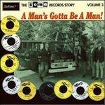 A Man's Gotta Be a Man vol.3 - Vinile LP