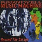 Beyond the Garage - CD Audio di Bonniwell Music Machine