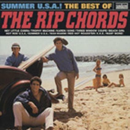 Summer U.S.A.! The Best of - CD Audio di Rip Chords