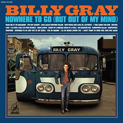 Nowhere To Go (But Out Of My Mind) - CD Audio di Billy Gray