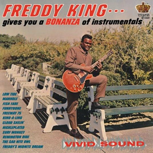 Give You a Bonanza of Instrumentals - Vinile LP di Freddy King