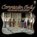 Live in San Francisco - Vinile LP di Commander Cody