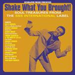 Shake What You Brought! Soul Treasures from the SSS International Label (Coloured Vinyl)