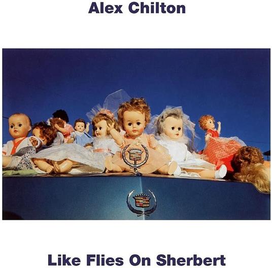 Like Flies on Sherbert (Turquoise Coloured Vinyl) - Vinile LP di Alex Chilton
