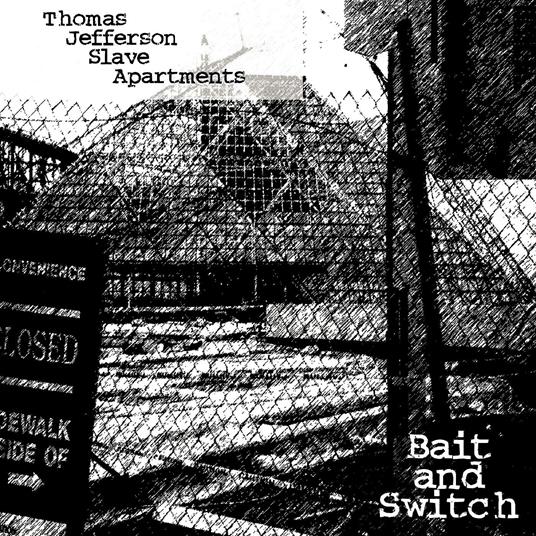 Bait And Switch (Clear Vinyl) - Vinile LP di Thomas Jefferson Slave Apartments