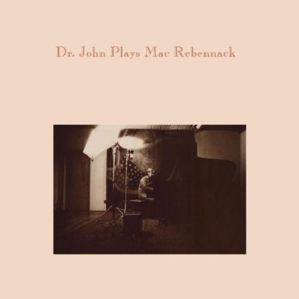 Dr. John Plays Mac Rebennack - Vinile LP di Dr. John