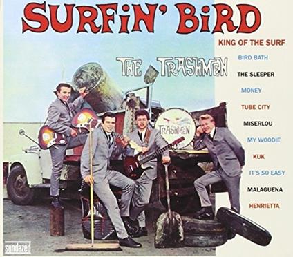 Surfin' Bird - CD Audio di Trashmen