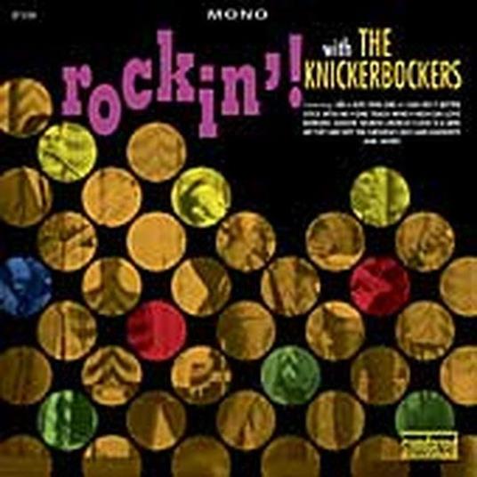 Rockin' with - CD Audio di Knickerbockers