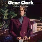 Roadmaster - CD Audio di Gene Clark