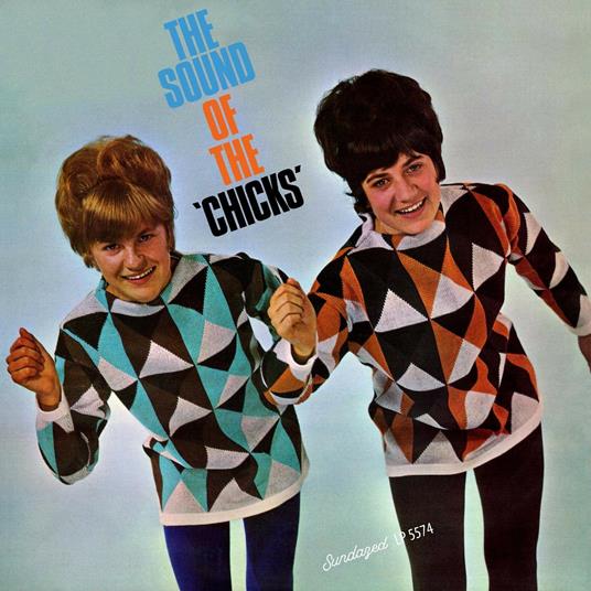 The Sound of the Chicks - CD Audio di Chicks