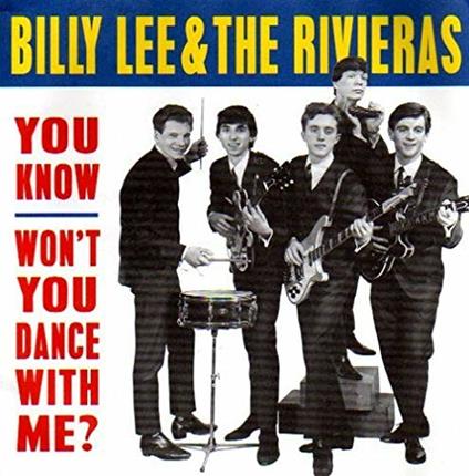 You Know - Won't You Dance with Me? - Vinile 7'' di Rivieras,Billy Lee