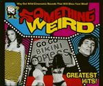 Something Weird. Greatest Hits