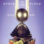 Space Is The Place - Vinile LP di Sun Ra