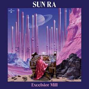 CD Excelsior Mill Sun Ra