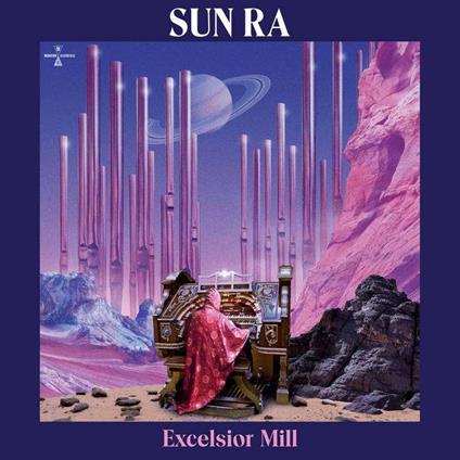 Excelsior Mill - CD Audio di Sun Ra
