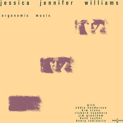 Orgonomic Music - CD Audio di Jessica Williams