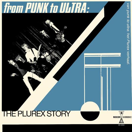 From Punk To Ultra. The Plurex Story - Vinile LP
