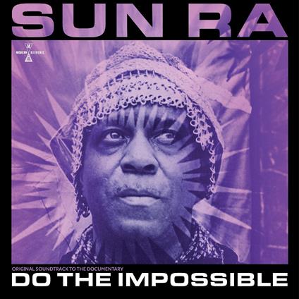 Do The Impossible. Original Soundtrack To The Documentary (Colonna Sonora) - Vinile LP di Sun Ra